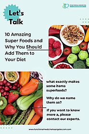 10 Amazing Super Foods and Why You Should Add Them to Your Diet