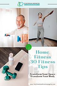 30 At-Home Fitness Tips | Functional Medicine Los Angeles