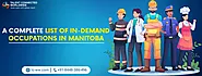 A complete list of In-demand occupations in Manitoba