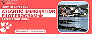 Atlantic Immigration Pilot Program application form: How to Apply