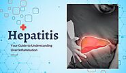 Hepatitis 101: Your Guide to Understanding Liver Inflammation