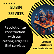 Transform Your Construction Projects with 5D BIM Services