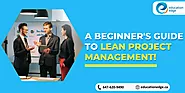A Beginner's Guide to Lean Project Management!