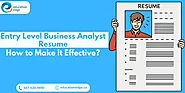 Entry Level Business Analyst Resume: How to Make It Effective?