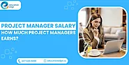 Project Manager Salary: How Much Project Managers Earns?