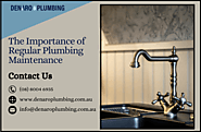 The Importance of Regular Plumbing Maintenance