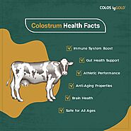 Why You Must Add Colostrum Supplements For Good Health | 𝗖𝗼𝗹𝗼𝘀𝘁𝗿𝘂𝗺 𝗛𝗲𝗮𝗹𝘁𝗵 𝗙𝗮𝗰𝘁