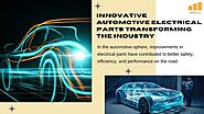 Innovative Automotive Electrical Parts Transforming the Industry