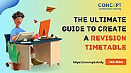 The Ultimate Guide To Create A Revision Timetable