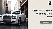 Classic & Modern Wedding Cars Kent - Royal Service Hire