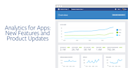 Facebook Analytics for Apps: New Features and Product Updates - Facebook for Developers