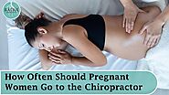 Navigating Chiropractic Care During Pregnancy: The Optimal Frequency