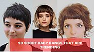20 Short Baby Bangs That Are Trending - Hairstyles Ideas Series