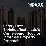 Safety First: EnrichedRealestate's Crime Search Tool for Informed Property Research