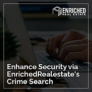 Enhance Security via EnrichedRealestate's Crime Search