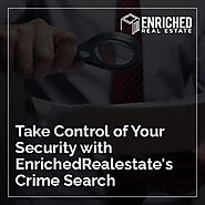 Take Control of Your Security with EnrichedRealestate's Crime Search