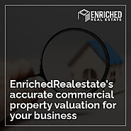 EnrichedRealestate's accurate commercial property valuation for your business