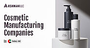 Select Your Best Cosmetic Manufacturing Companies in Dubai