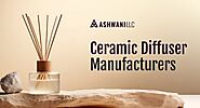 Ceramic Diffuser Manufacturers in Dubai - A Look at Ashwani LLC