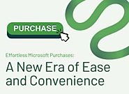 Microsoft Purchases: A New Era of Ease and Convenience - ECF Data