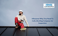4 Reasons Why You Need To Call a Roofing Company for Inspection