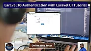 Learn Laravel 10 Authentication with Laravel UI Tutorial