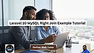 Laravel 10 MySQL Right Join Example Tutorial