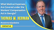 What Medical Expenses Are Covered under the Workers’ Compensation Act in Georgia?