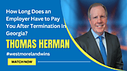 How Long Does an Employer Have to Pay You After Termination In Georgia?