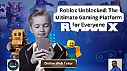 https://onlinewebtutorblog.com/roblox-unblocked/