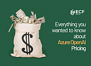 Everything you wanted to know about Azure OpenAI Pricing - ECF Data