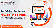 How to Quickly Translate Your Magento 2 Store Into Multiple Languages- Connect Infosoft