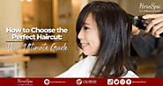 How to Choose the Perfect Haircut: Your Ultimate Guide | HereSpa