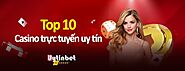 Top 10 casino trực tuyến uy tín – May mắn gấp đôi, tiền thưởng gấp vạn