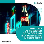 Why this AI-powered Coca Cola ad is a marketing masterpiece