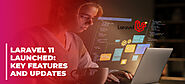 Explore Laravel 11 Key Features And Updates