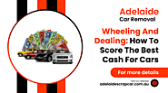 Wheeling And Dealing: How To Score The Best Cash For Cars