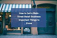 How to Sell a Main-Street Retail Business: Important Things to Know