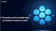 A Transformative Guide How to Unlock Income in DeFi