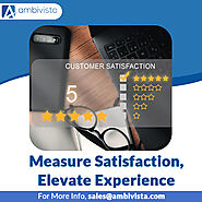 Elevate Satisfaction: Customer Experience Surveys with Ambivista