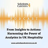 From Insights to Actions: Harnessing the Power of Analytics in UK Hospitality