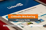 LinkedIn Marketing: An Ultimate Guide 2023 - SAROJ MEHER