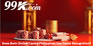 Does Bwin Online Casino Philippines Use Facial Recognition?