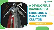 A Developer’s Roadmap to Choosing a Game Asset Creator