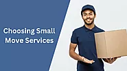 Benefits of Choosing Small Move Services