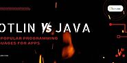 Kotlin or Java: A Comparison of Two Popular Programming Languages for Apps - DEV Community