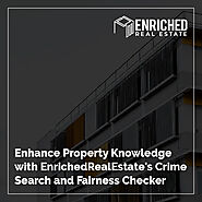 Enhance Property Knowledge with EnrichedRealEstate's Crime Search and Fairness Checker