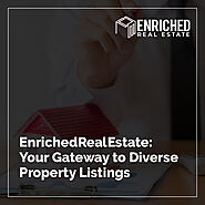 EnrichedRealEstate: Your Gateway to Diverse Property Listings