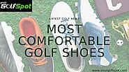 Most Comfortable Golf Shoes Latest Golf News Your GolfSpot | Pearltrees