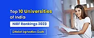 Top 10 Universities of India based on Latest NIRF Rankings 2023